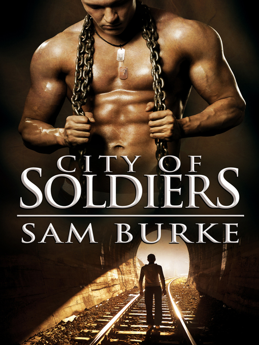 Title details for City of Soldiers by Sam Burke - Available
